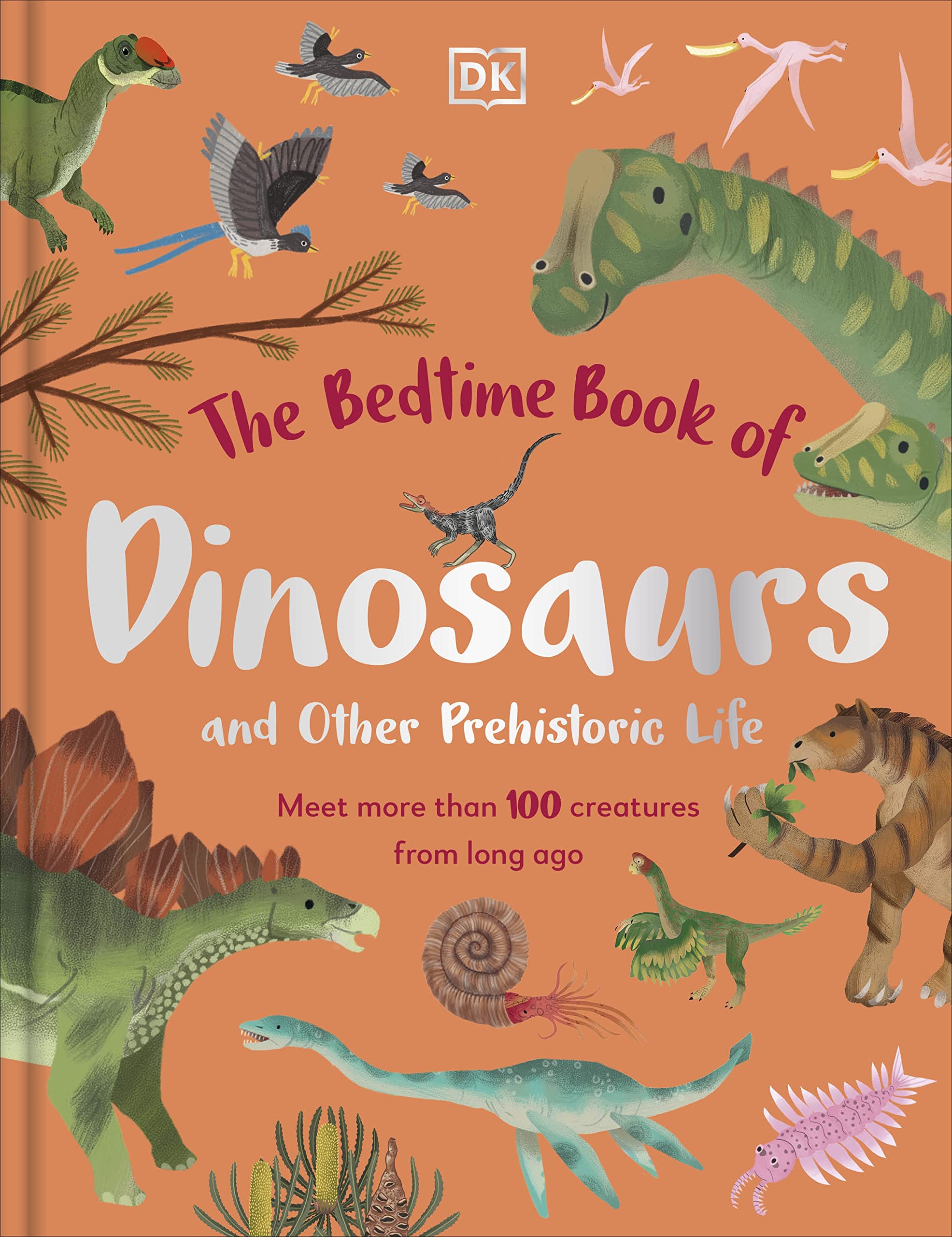 絵本・児童書 the book of dinosaurs The Bedtime Book of Dinosaurs and Other Prehistoric Life: Meet